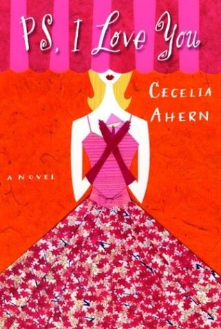 BOOK REVIEW: PS, I Love You by Cecelia Ahern