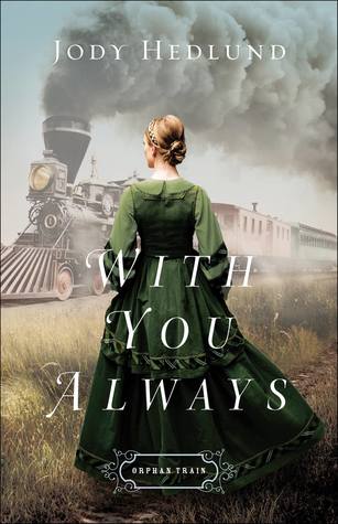 BOOK REVIEW: With You Always by Jody Hedlund