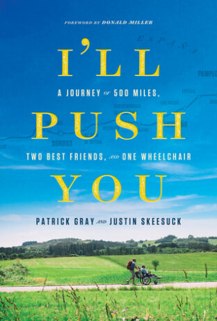 BOOKREVIEW: I’ll Push You by Patrick Gray and Justin Skeesuck