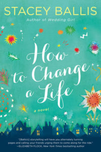 BOOK REVIEW: How to Change a Life by Stacey Ballis