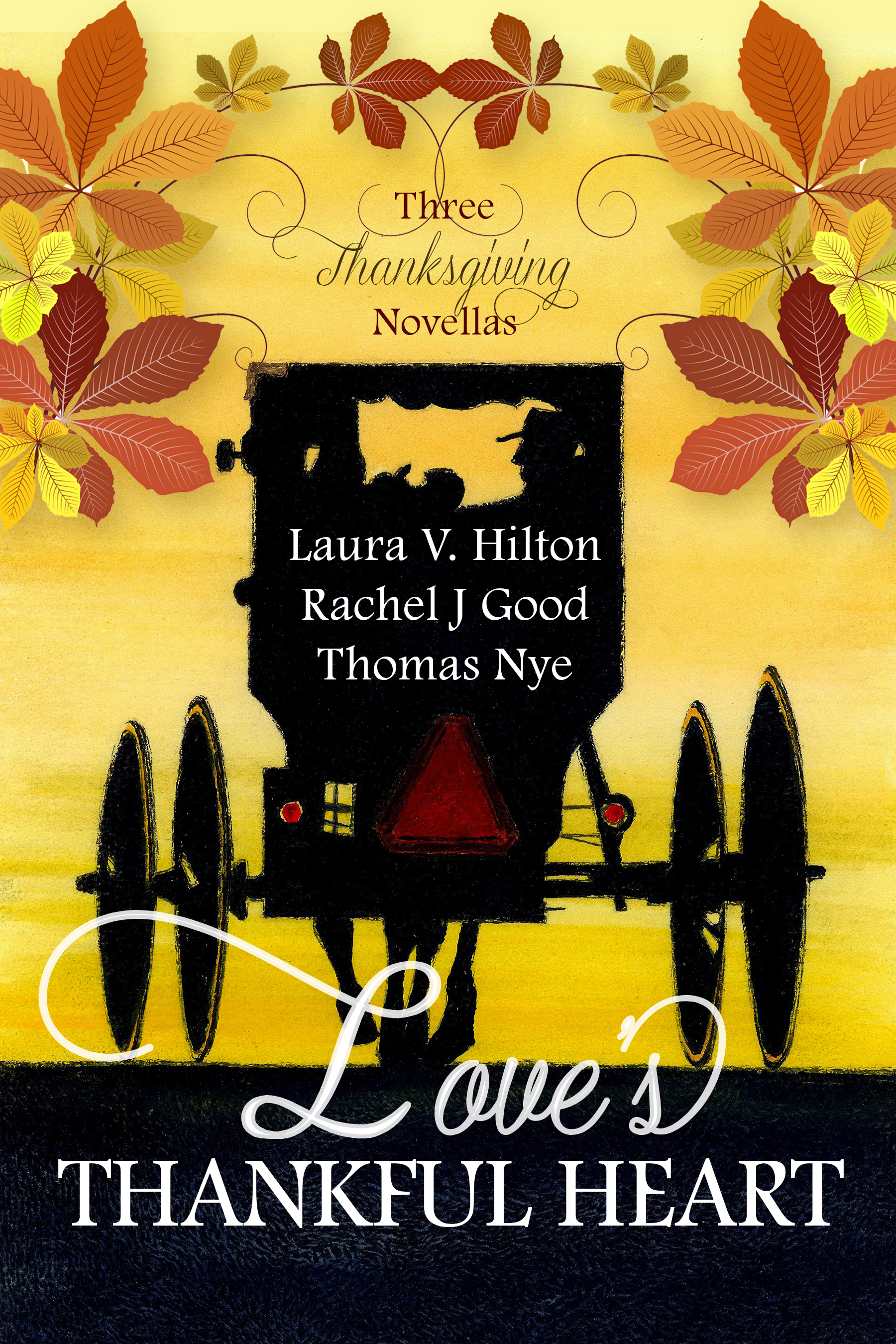 BOOK REVIEW: Love’s Thankful Heart by Laura V. Hilton, Rachel J. Good, and Thomas Nye