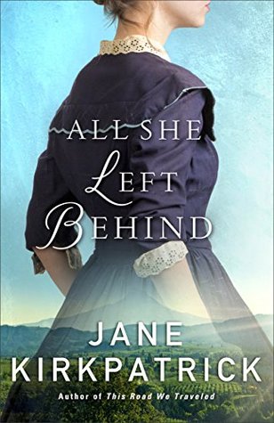 BOOK REVIEW: All She Left Behind by Jane Kirkpatrick