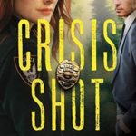 Crisis Shot