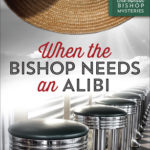 When the Bishop Needs an Alibi