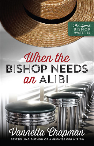 BOOK REVIEW: When the Bishop Needs an Alibi by Vannetta Chapman
