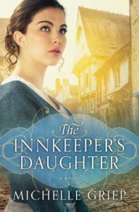 BOOK REVIEW: The Innkeeper’s Daughter by Michelle Griep