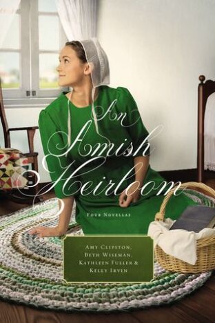 BOOK REVIEW: An Amish Heirloom by Amy Clipston, Beth Wiseman, Kathleen Fuller, and Kelly Irvin