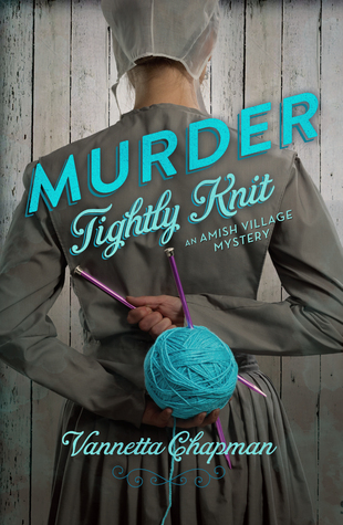 BOOK REVIEW: Murder Tightly Knit by Vannetta Chapman