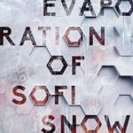 The Evaporation of Sofi Snow