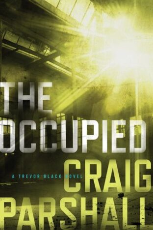 BOOK REVIEW: The Occupied by Craig Parshall
