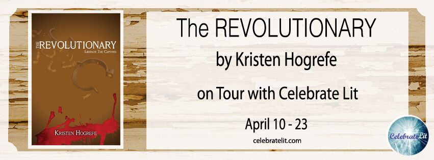 SPOTLIGHT: The Revolutionary by Kristen Hogrefe