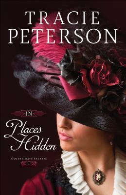 BOOK REVIEW: In Places Hidden by Tracie Peterson