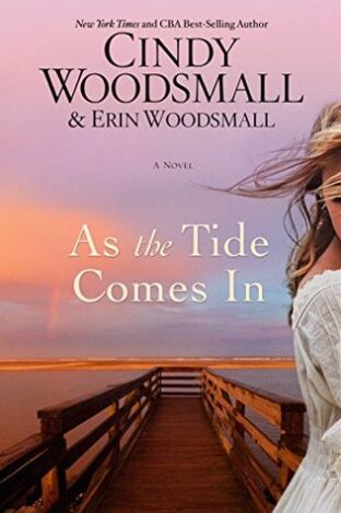 BOOK REVIEW: As the Tide Comes In by Cindy Woodsmall and Erin Woodsmall