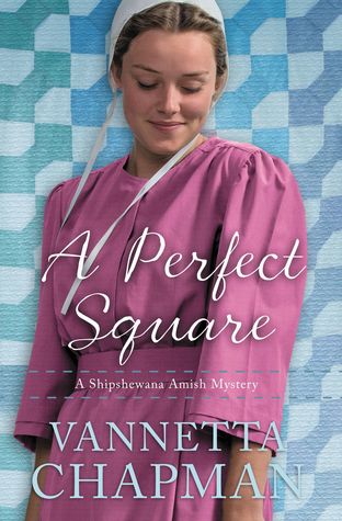BOOK REVIEW: A Perfect Square by Vannetta Chapman