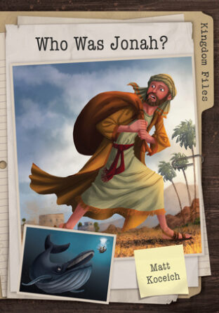 BOOK REVIEW: Kingdom Files: Who was Jonah? by Matt Koceich