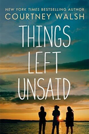 BOOK REVIEW: Things Left Unsaid by Courtney Walsh