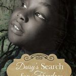 Daisy's Search for Freedom