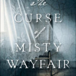 The Curse of the Misty Wayfair