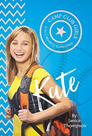 BOOK REVIEW:  Camp Club Girls: Kate by Janice Thompson