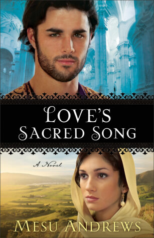 BOOK REVIEW: Love’s Sacred Song by Mesu Andrews