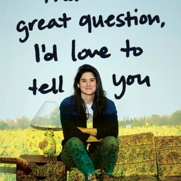 BOOK REVIEW: That’s a Great Question, I’d Love to Tell You by Elyse Myers