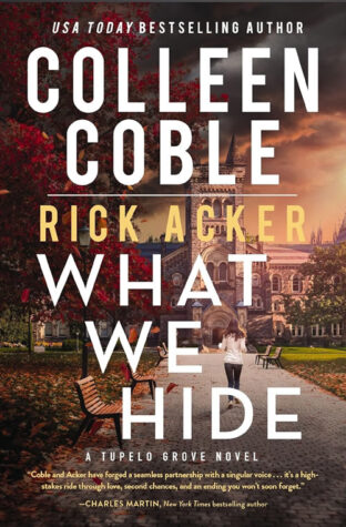 BOOK REVIEW: What We Hide by Colleen Coble and Rick Acker