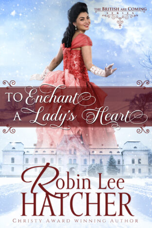 To Enchant a Lady’s Heart by Robin Lee Hatcher