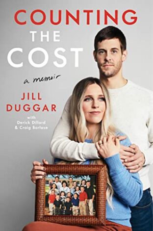BOOK REVIEW: Counting the Cost by Jill Duggar, Derick Dillard, and Craig Borlase