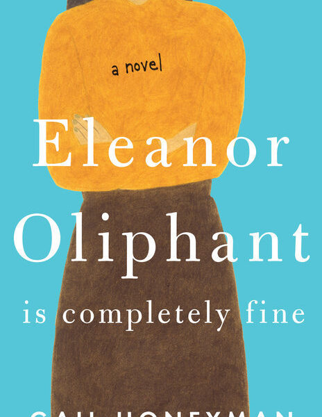 BOOK REVIEW: Eleanor Oliphant is Completely Fine by Gail Honeyman