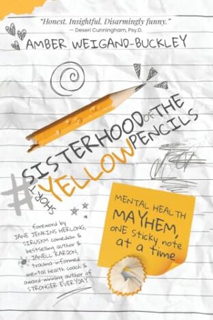 BOOK REVIEW: #sisterhoodoftheshortyellowpencils by Amber Weigand-Buckley