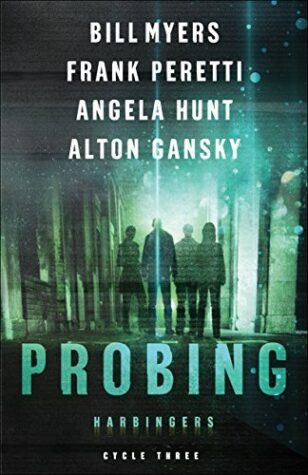 BOOK REVIEW: Probing by Bill Myers, Frank E. Peretti, Angela Elwell Hunt, and Alton Gansky
