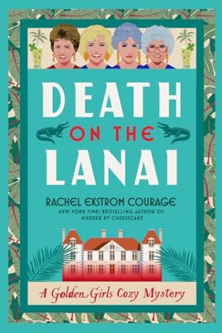 BOOK REVIEW: Death on the Lanai by Rachel Ekstrom Courage
