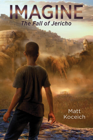 BOOK REVIEW: Imagine . . . The Fall of Jericho by Matt Koceich